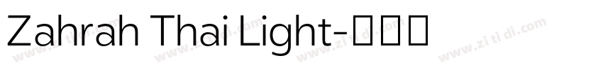 Zahrah Thai Light字体转换 Zahrah Thai Light字体转换
